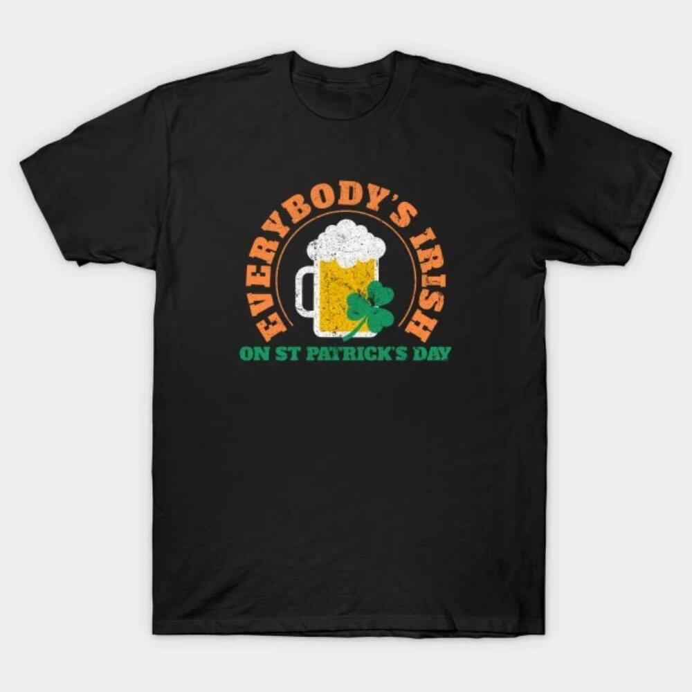 Everybodys Irish On St Patricks Day Shirt